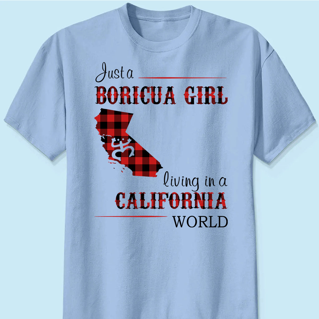 Just A Boricua Girl Living In A California World T-shirt