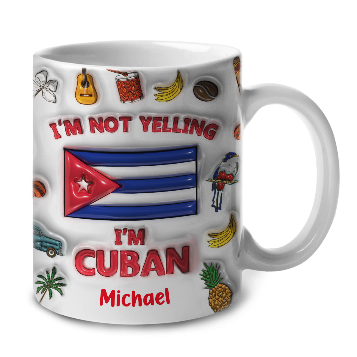 I&#39;m Not Yelling I&#39;m Cuban Personalized Coffee Mug Cup v2