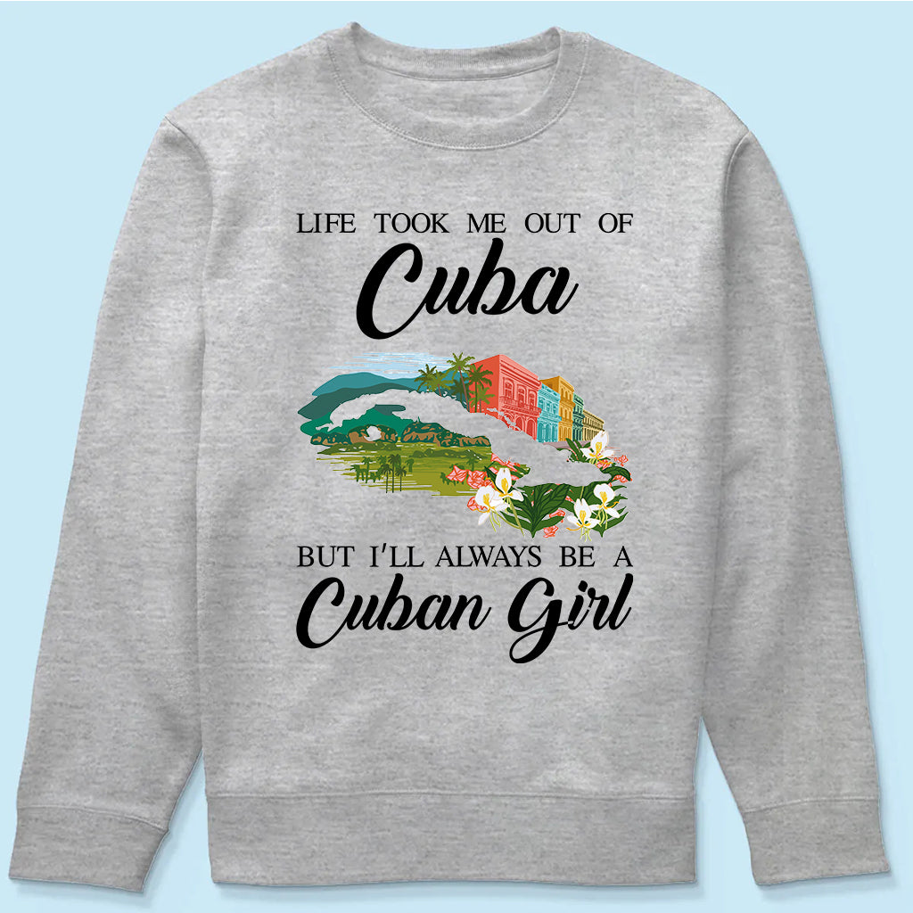 I'll Always Be A Cuban Girl T-shirt