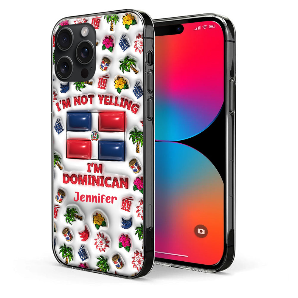 I'm Not Yelling I'm Dominican Personalized Clear Phone Case