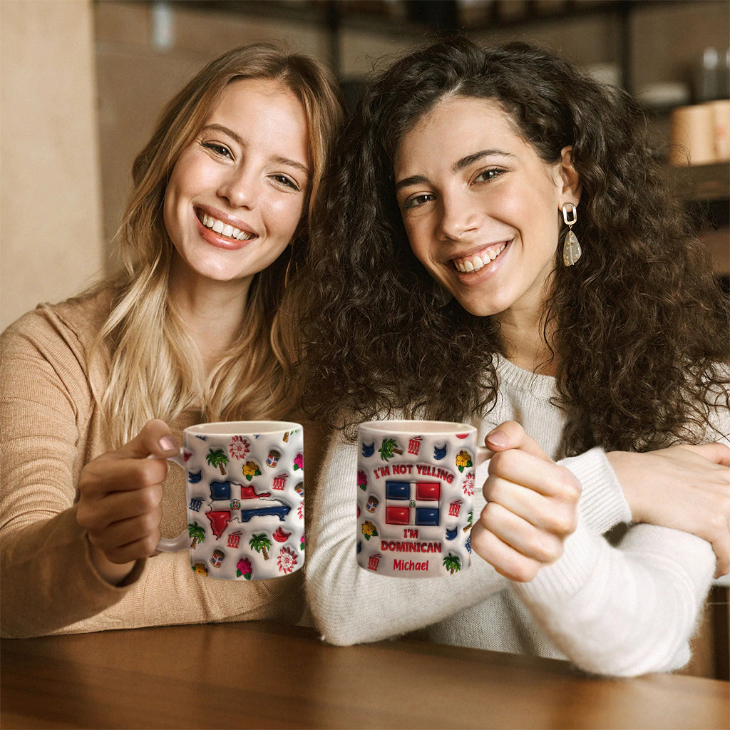 I'm Not Yelling I'm Dominican Personalized Coffee Mug Cup