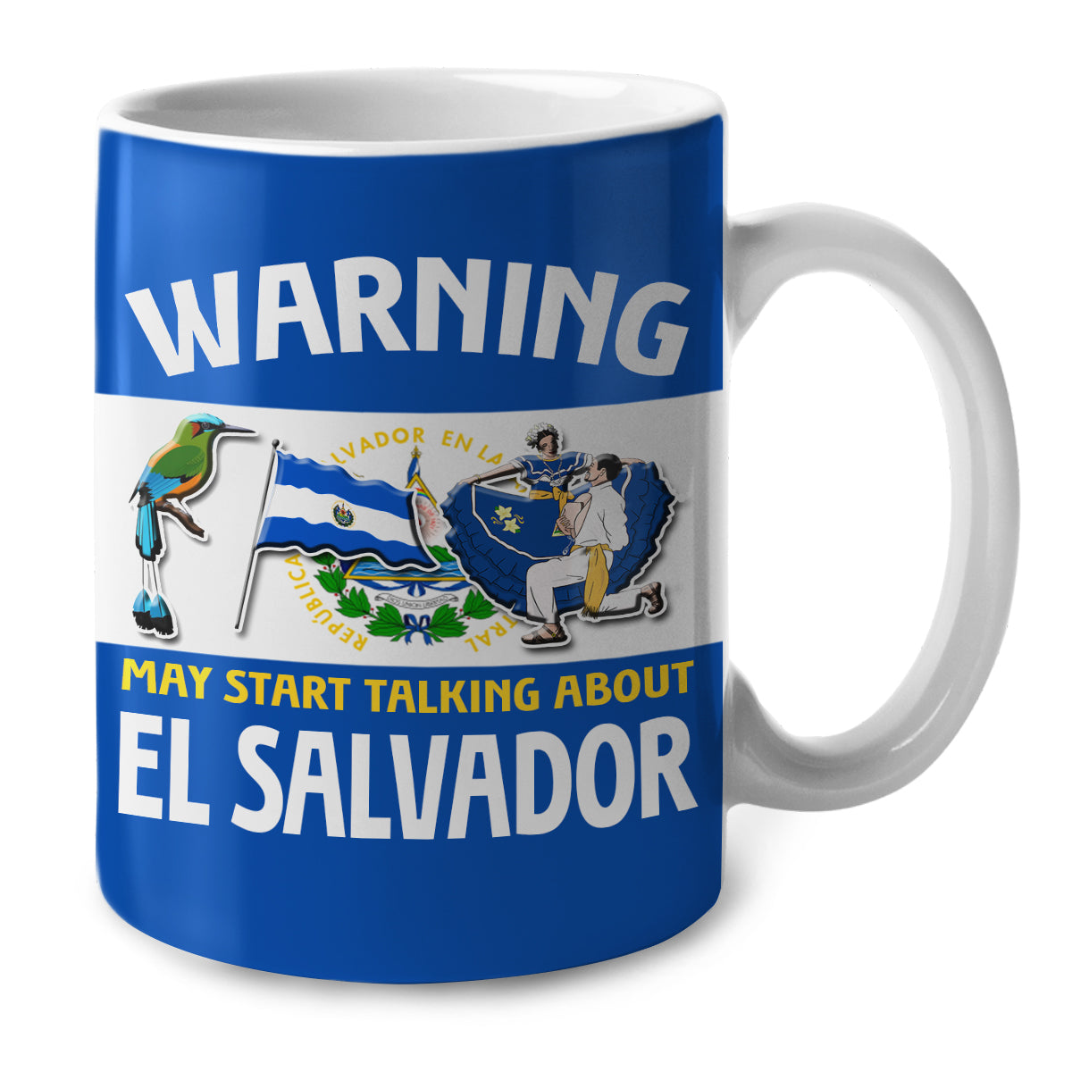 Custom El Salvador Mug, Warning May Start Talking About El Salvador