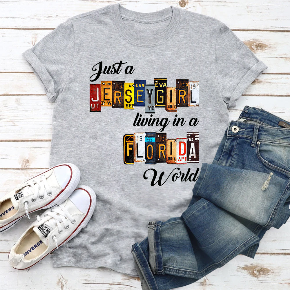 Just A Jersey Girl Living In Florida World T-shirt With License Plate Style