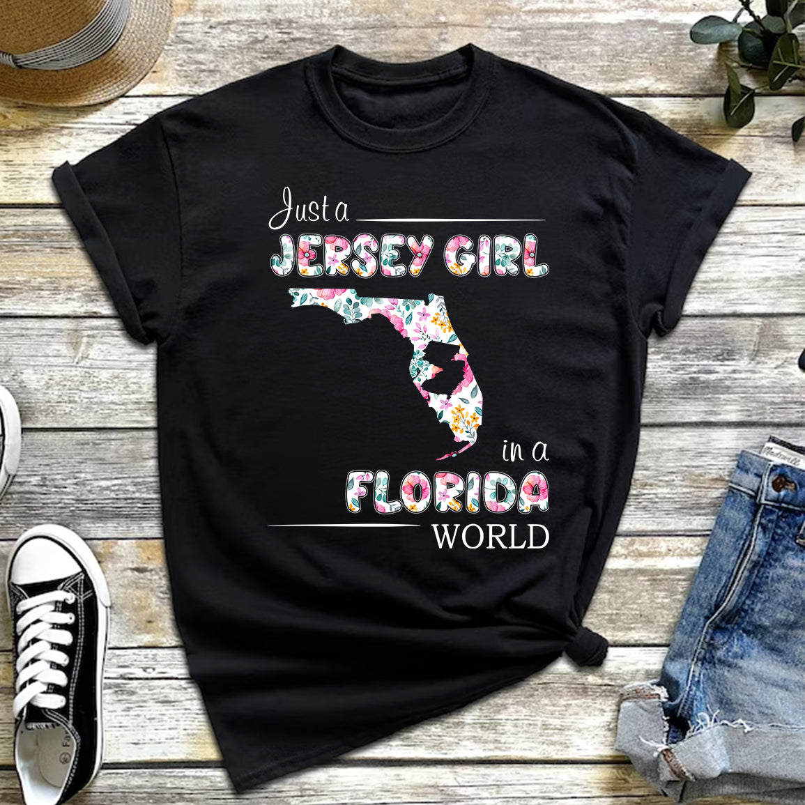 Just A Jersey Girl In A Florida World Flower T-shirt