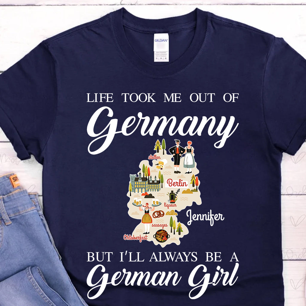 I'll Always Be A German Girl Custom T-shirt v2