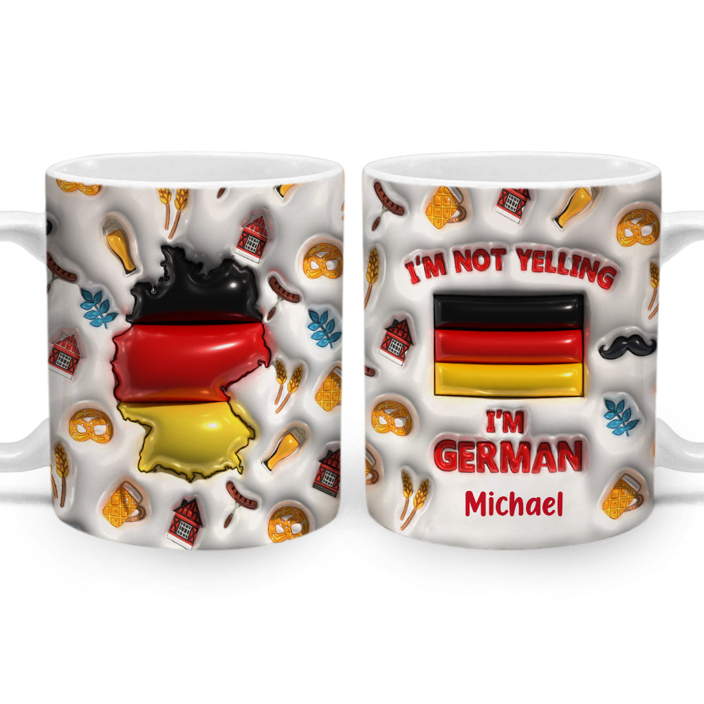 I'm Not Yelling I'm German Personalized Coffee Mug Cup