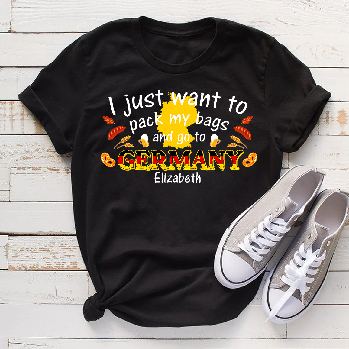Custom I Just Want To Pack My Bags And Go To Germany T-shirt