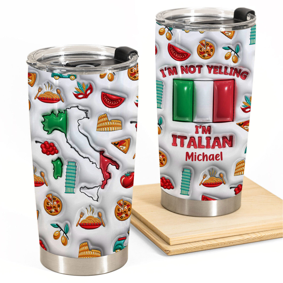 I'm Not Yelling I'm Italian Personalized Tumbler With Your Name