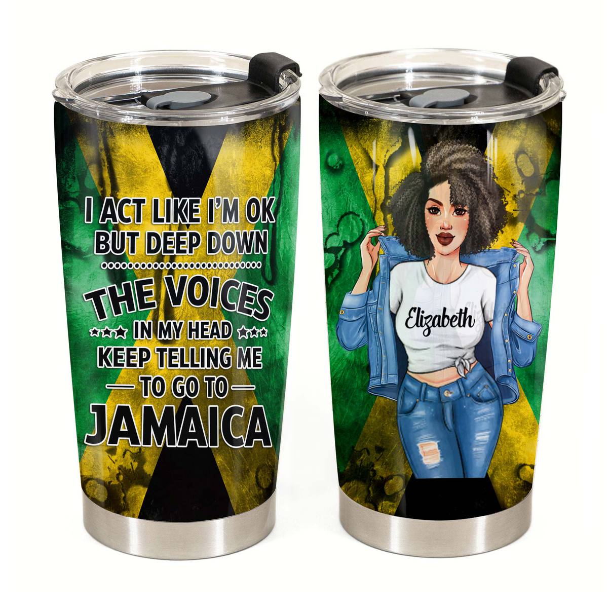 Custom Jamaica Tumbler, The Voice In My Heart Keep Telling To Go To Jamaica