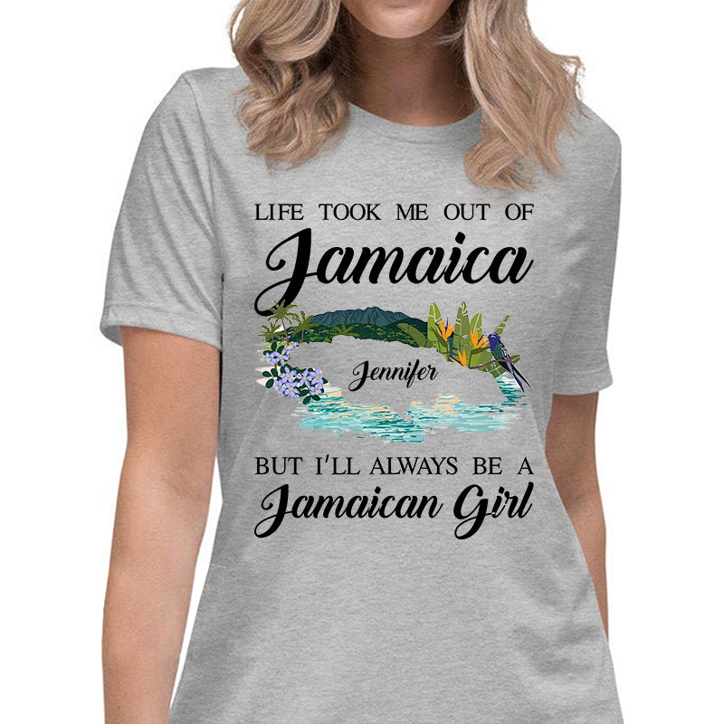 I'll Always Be A Jamaican Girl Custom T-shirt