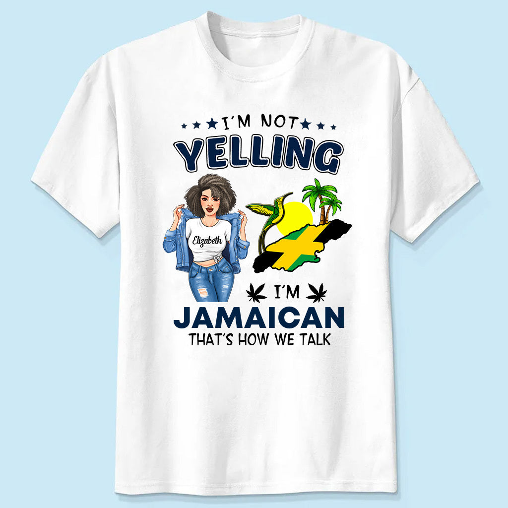 Custom Jamaica T-shirt, I&#39;m Not Yelling I&#39;m JamaicanCustom Jamaica T-shirt, I&#39;m Not Yelling I&#39;m Jamaican