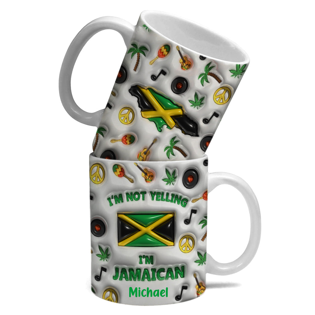 I'm Not Yelling I'm Jamaican Personalized Coffee Mug Cup v2