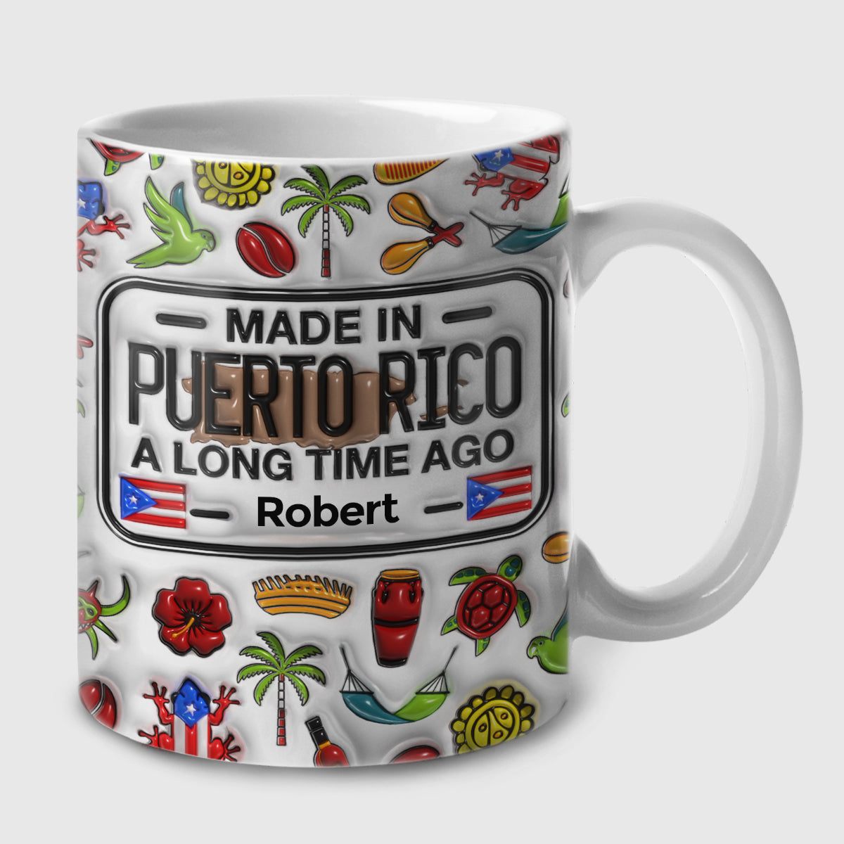 Made In Puerto Rico A Long Time Ago Customized Coffee Mug Cup