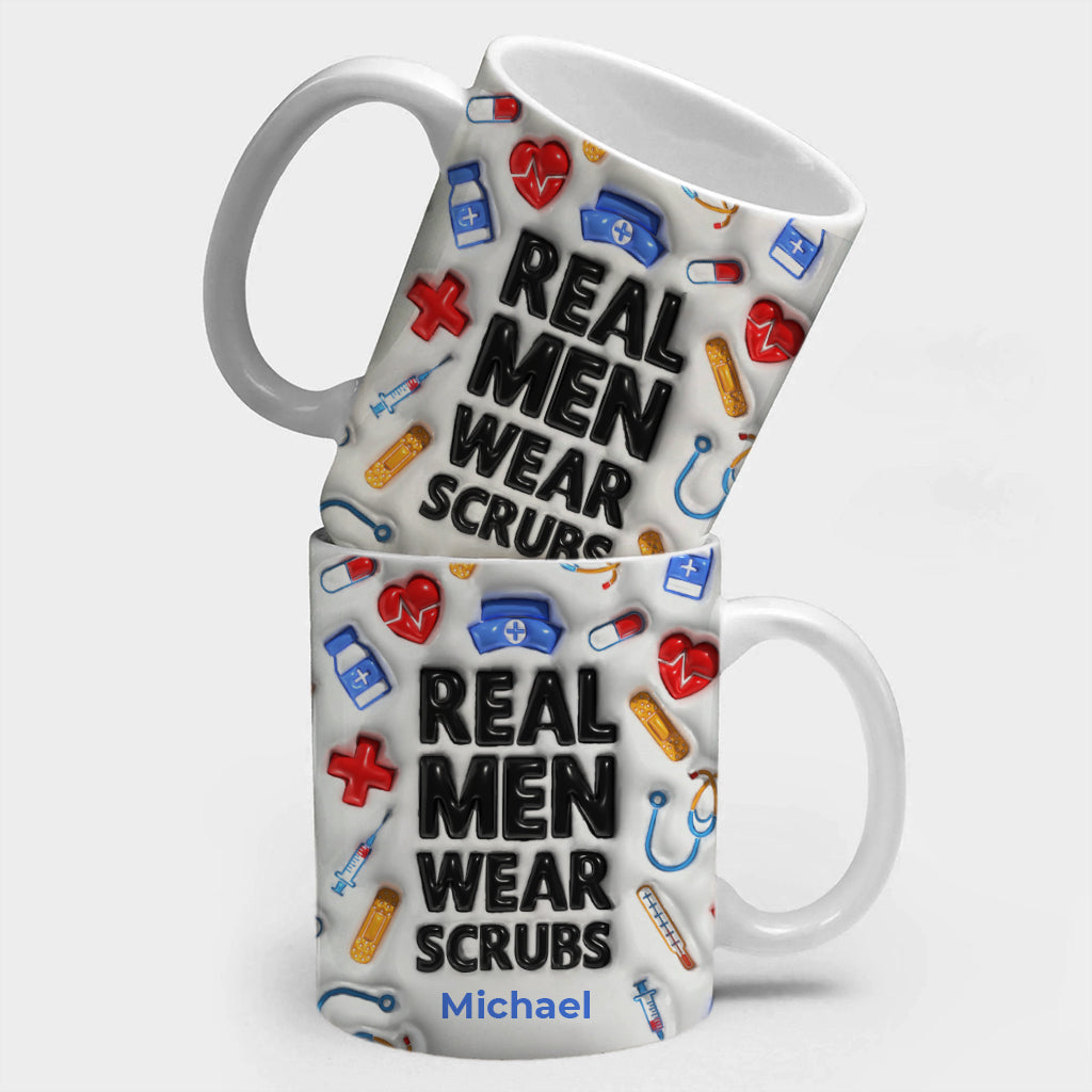 Real Men Wear Scrubs Nurse Coffee Mug With Custom Your Name