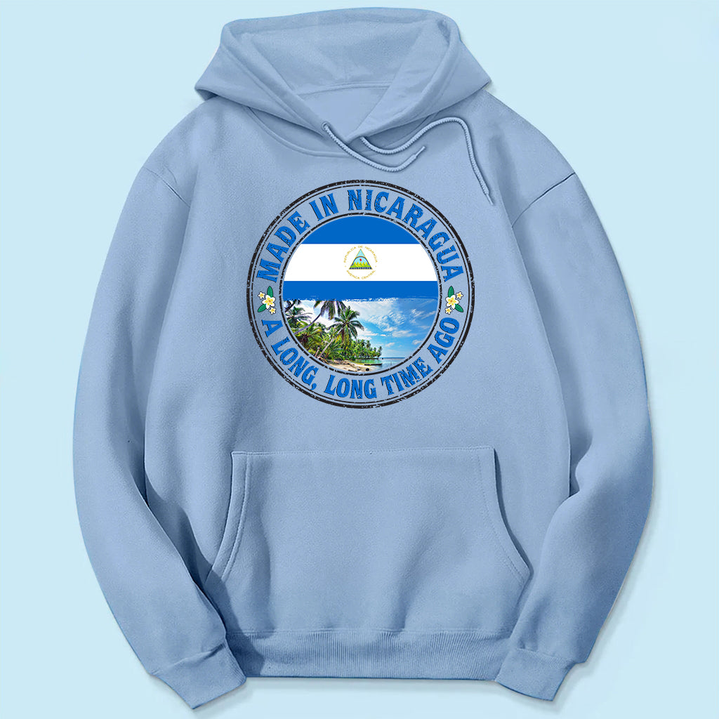 Made In Nicaragua A Long Long Time Ago Sweatshirt