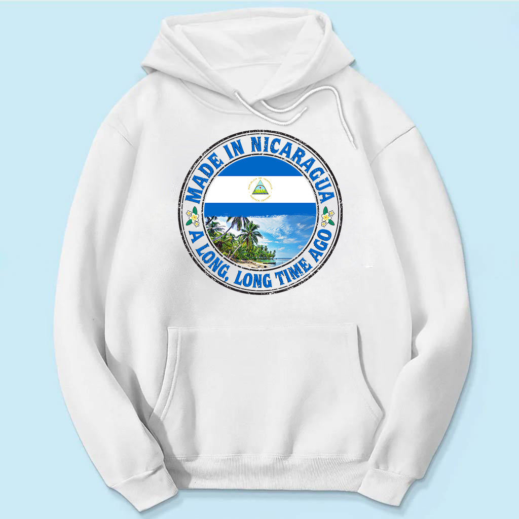 Made In Nicaragua A Long Long Time Ago Sweatshirt