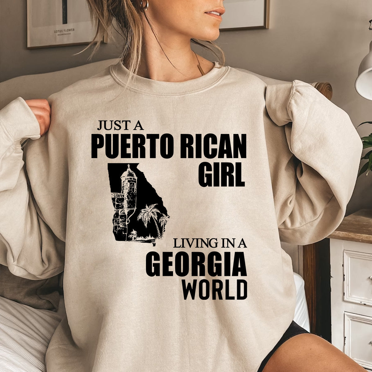 Just A Puerto Rican Girl Living In A Georgia Sweatshirt