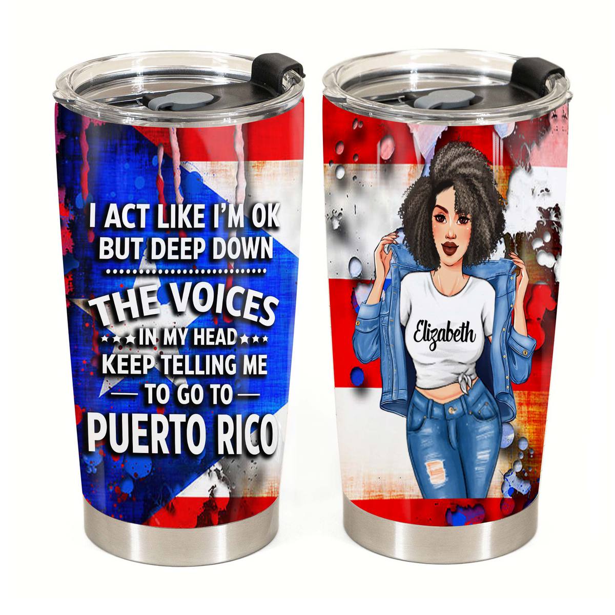 Custom Puerto Rico Tumbler, The Voice In My Heart Keep Telling To Go To Puerto Rico