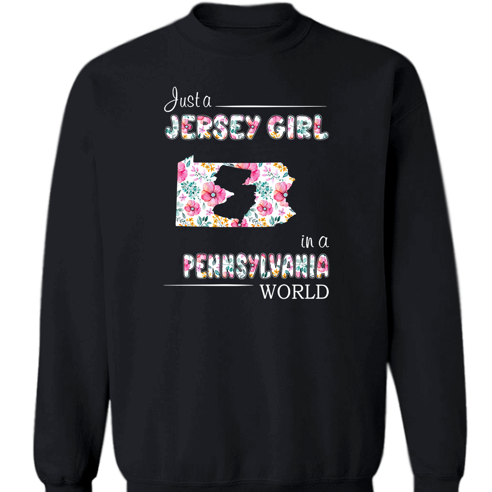 Just A Jersey Girl In A Pennsylvania World Flower T-shirt