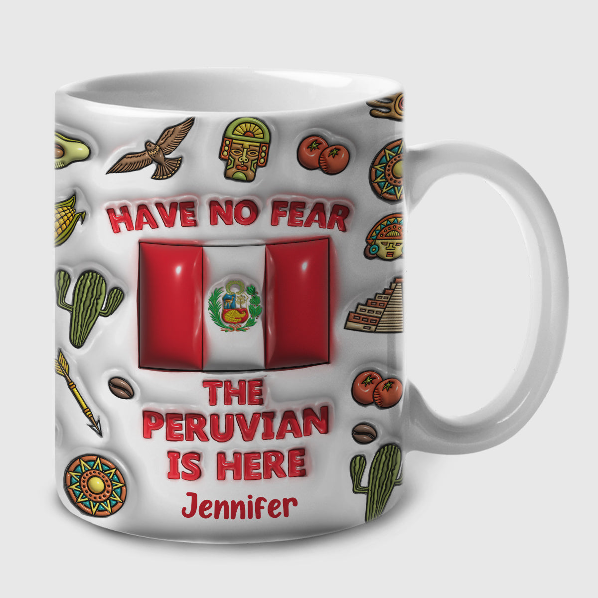 Have No Fear The Peruvian Is Here Custom Coffee Mug Cup