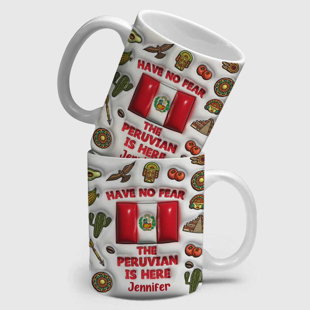 Have No Fear The Peruvian Is Here Custom Coffee Mug Cup