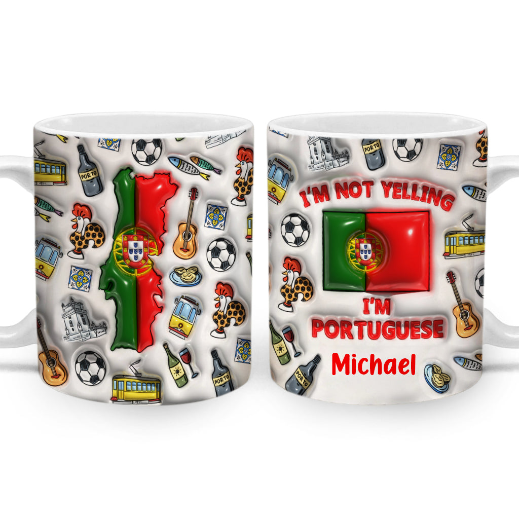 I&#39;m Not Yelling I&#39;m Portuguese Personalized Coffee Mug Cup