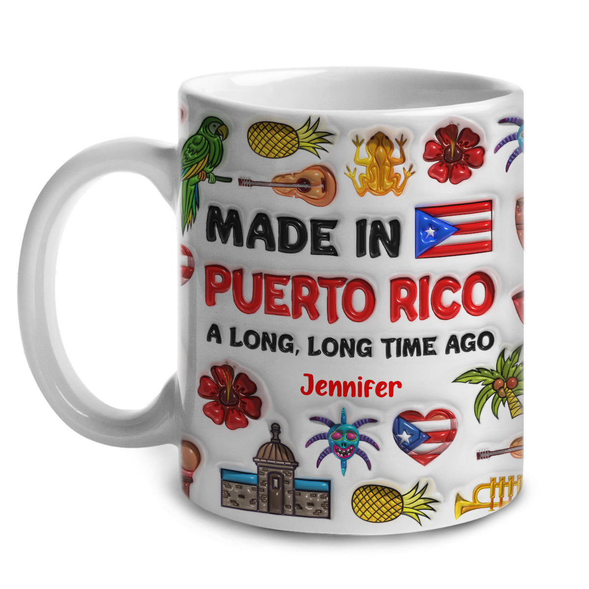 Made In Puerto Rico A Long Long Time Ago Customized Coffee Mug Cup