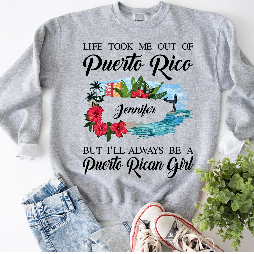 I'll Always Be A Puerto Rican Girl Custom T-shirt