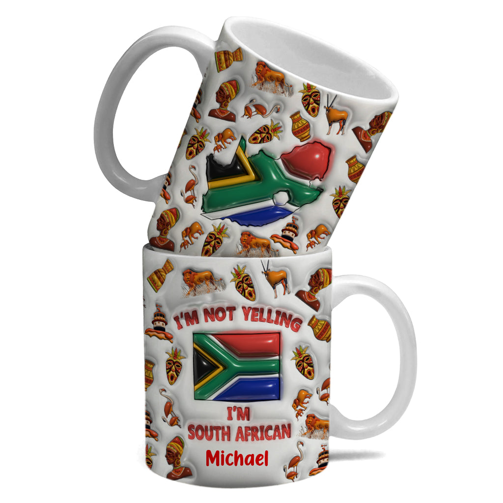 I'm Not Yelling I'm South African Personalized Coffee Mug Cup