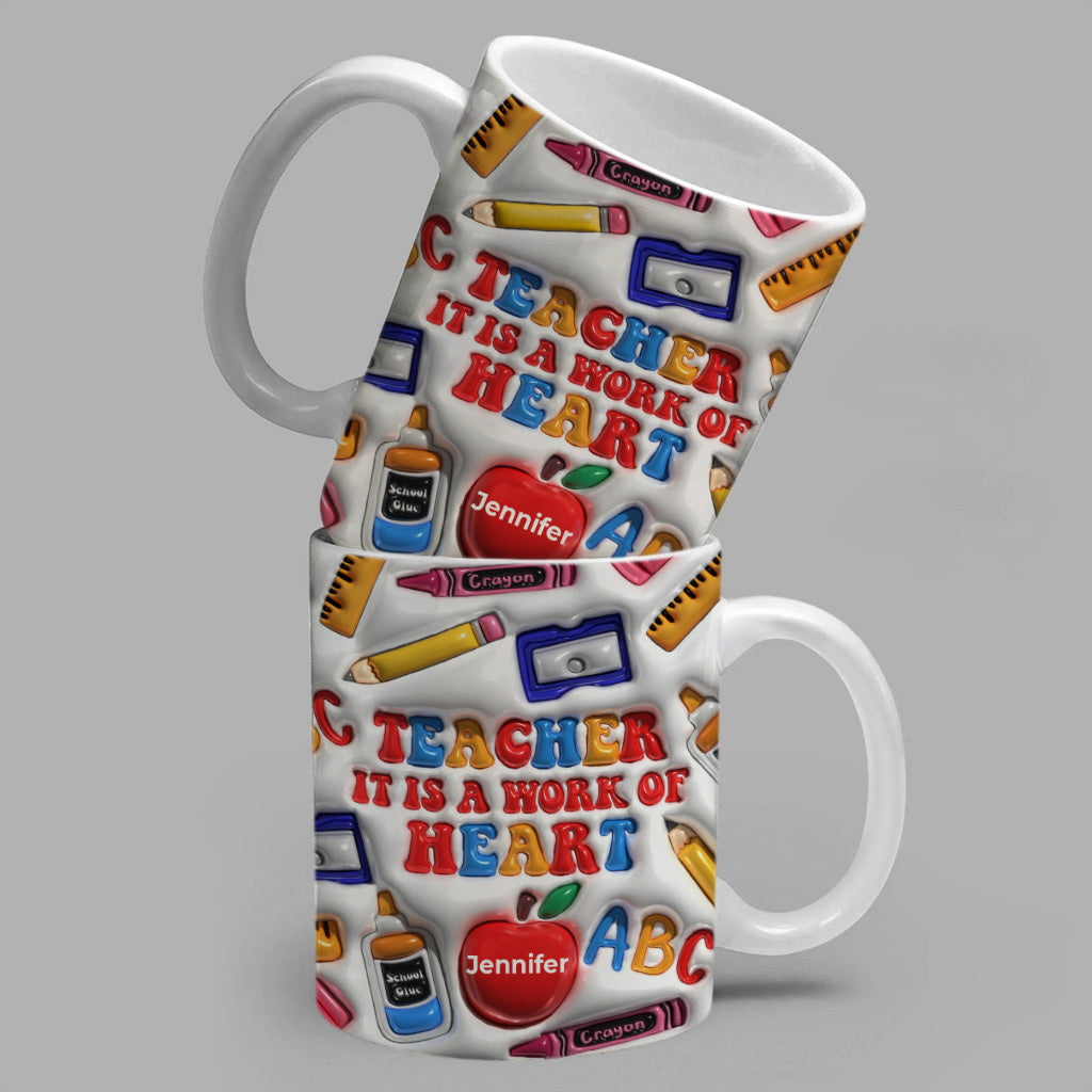 Customized Teacher It Is A Work Of Heart Mug Cup