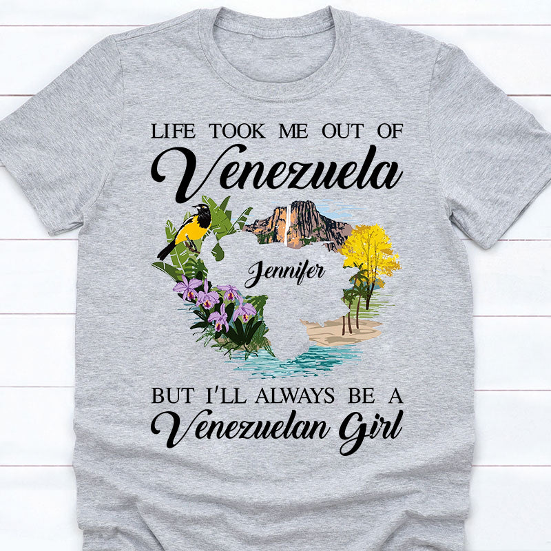 I'll Always Be A Venezuelan Girl Custom T-shirt