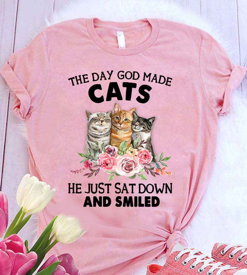 Funny Cat Shirt, The Day God Made Cats He Just Sat Down And Smiled - T-Shirts Teezalo