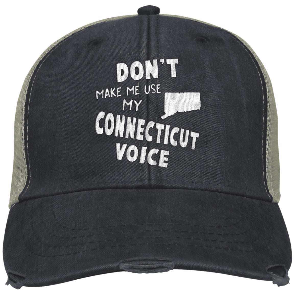 Connecticut Hat, Don&#39;t Make Me Use My Connecticut Voice - Hat Born Teezalo