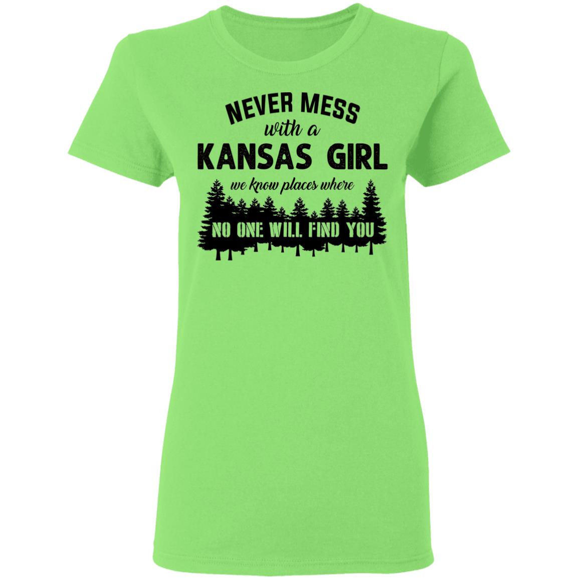 Never Mess With A Kansas Girl We Know Places T Shirt - T-shirt Teezalo