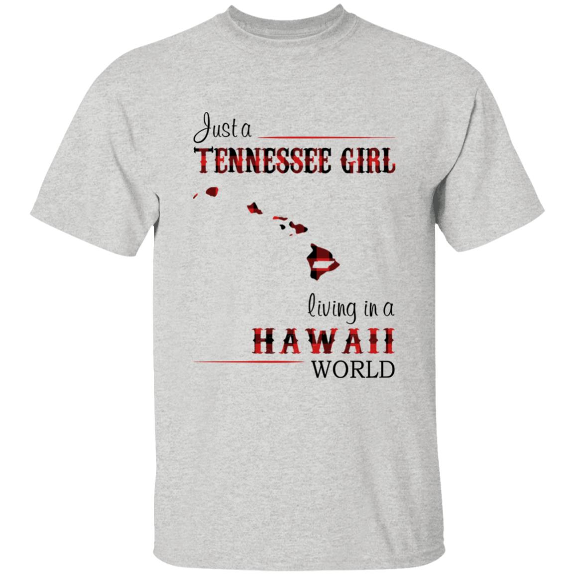 Just A Tennessee Girl Living In A Hawaii World T-shirt - T-shirt Born Live Plaid Red Teezalo