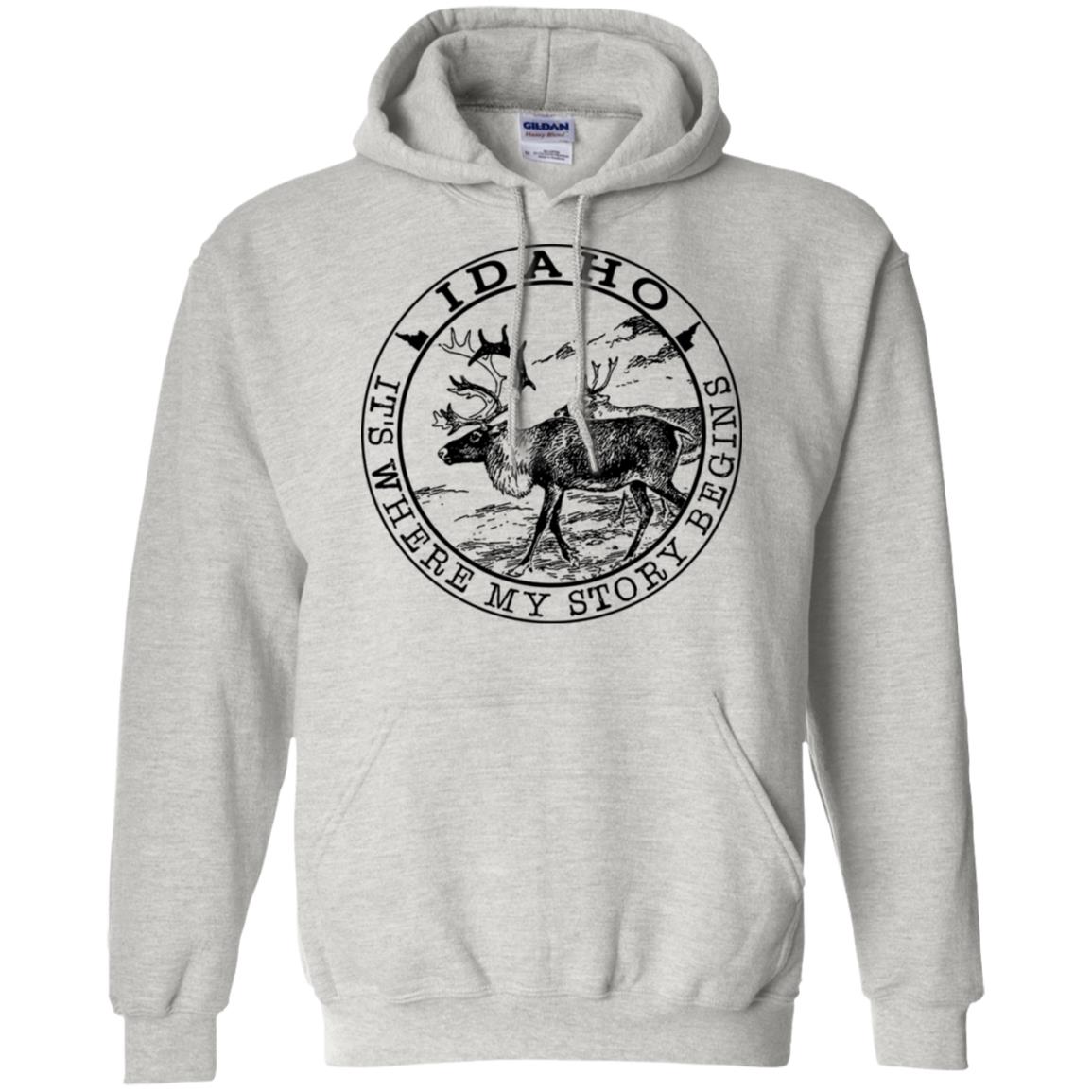 Idaho Where My Story Begins Hoodie - Hoodie Teezalo