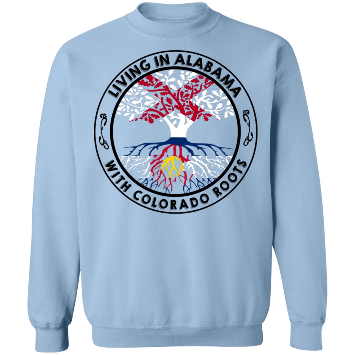 Living In Alabama With Colorado Roots Hoodie - Hoodie Teezalo