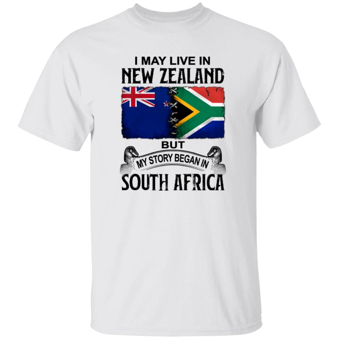 Live In New Zealand But My Story Began In South Africa T-Shirt - T-shirt Teezalo