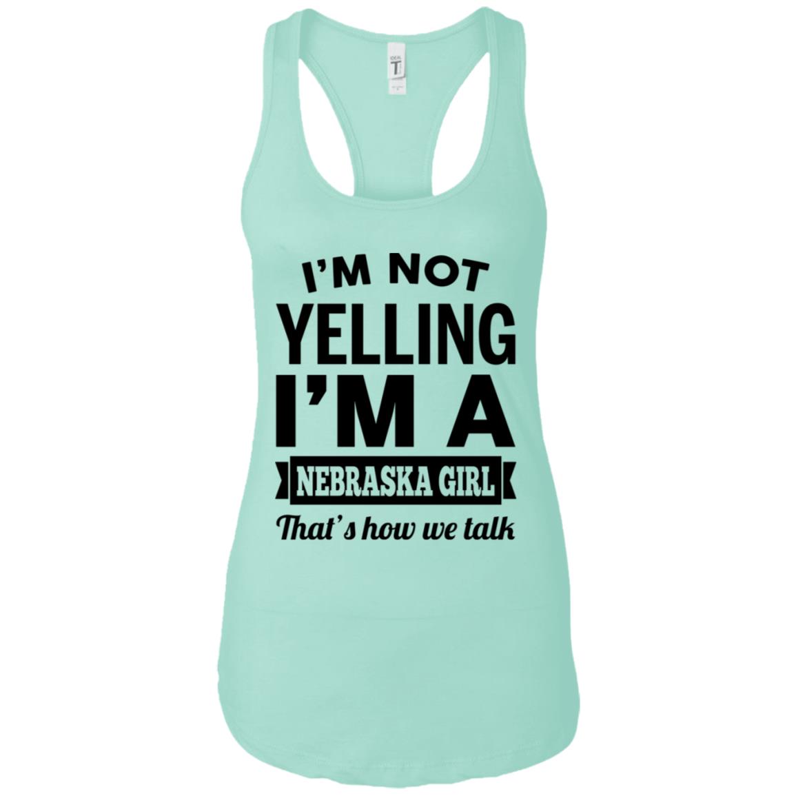 I'm Not Yelling I'm A Nebraska Girl Hoodie - Hoodie Teezalo