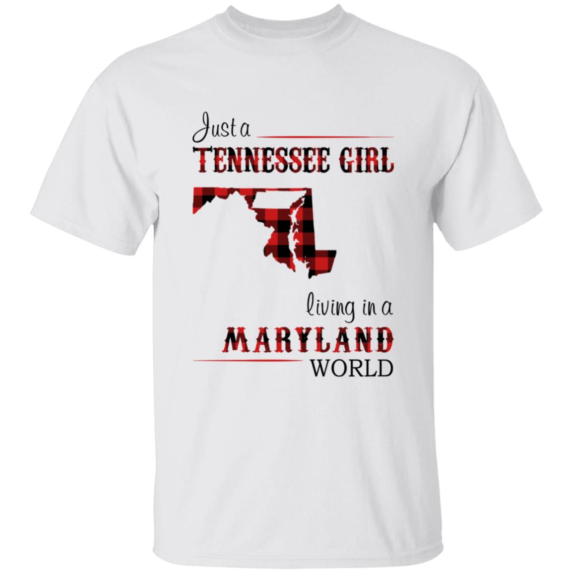 Just A Tennessee Girl Living In A Maryland World T-shirt - T-shirt Born Live Plaid Red Teezalo