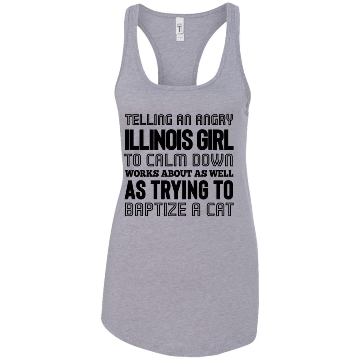 Telling An Angry Illinois Girl To Calm Down T-shirt - T-shirt Teezalo