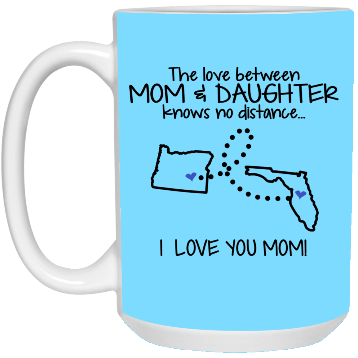 Florida Oregon The Love Between Mom And Daughter Mug - Mug Teezalo