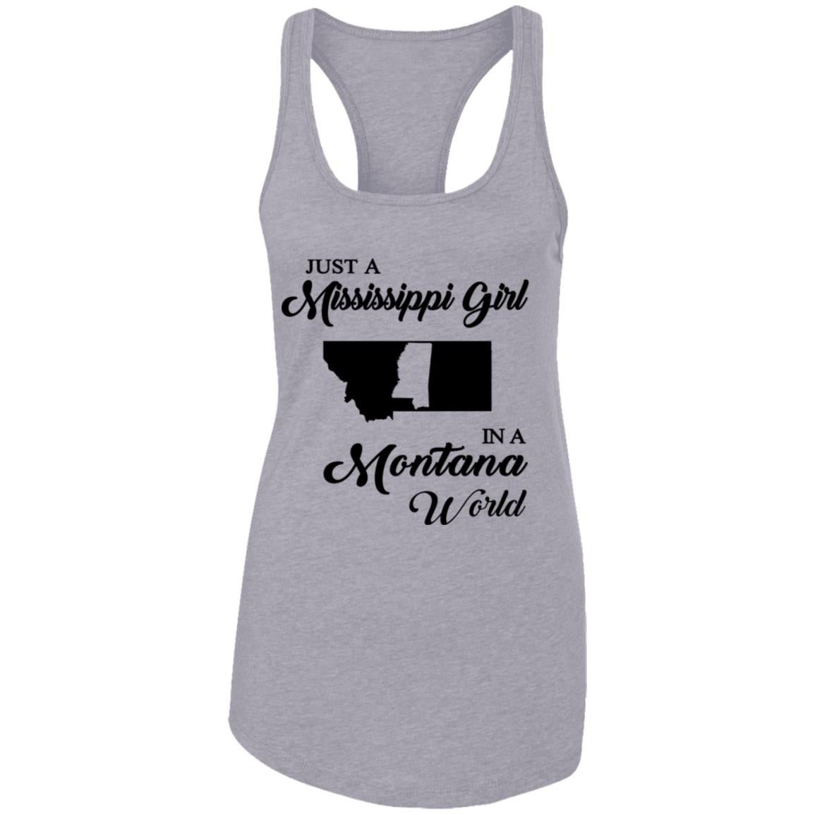 Just A Mississippi Girl In A Montana World T-Shirt - T-shirt Teezalo