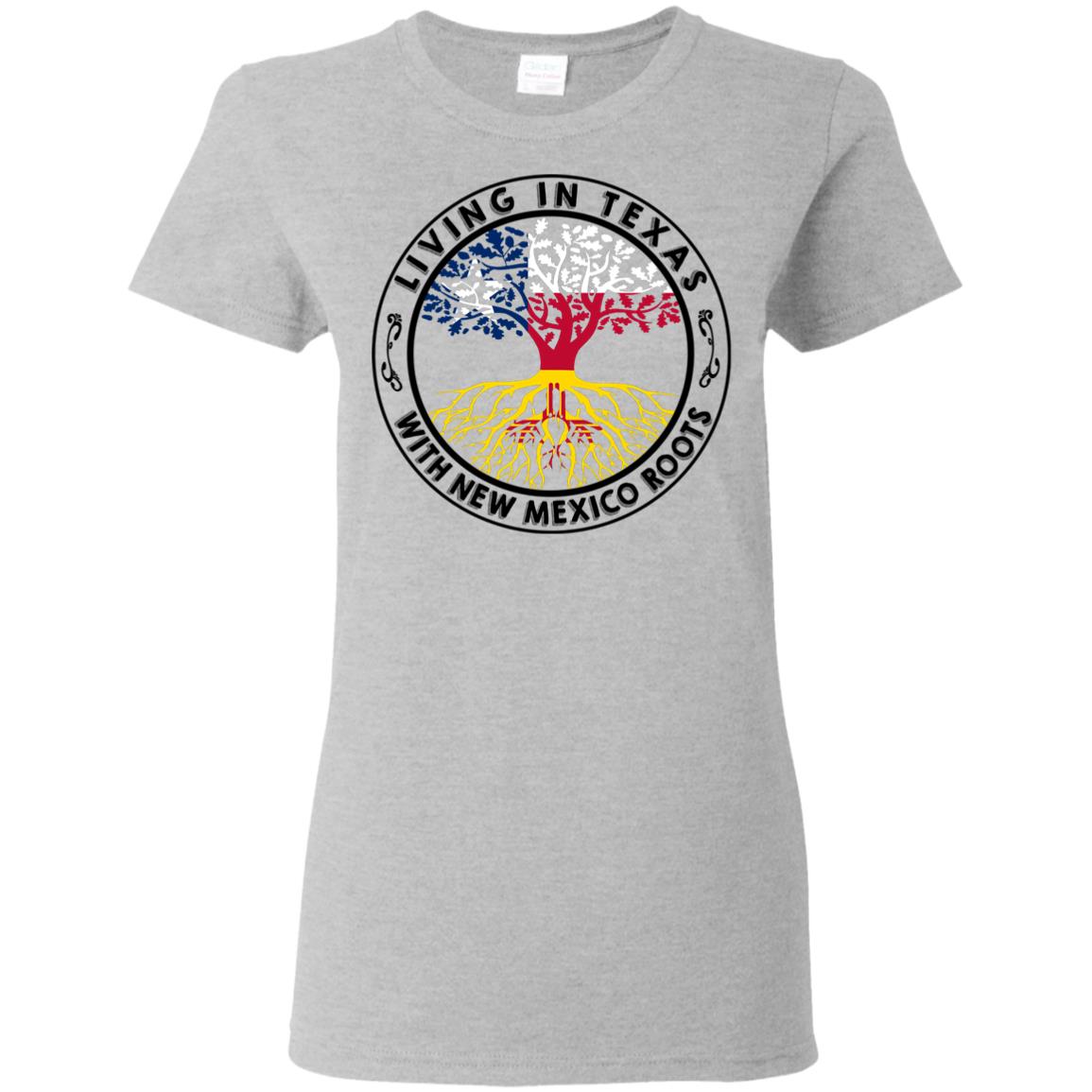 Living In Texas With New Mexico Roots T-Shirt - T-shirt Teezalo