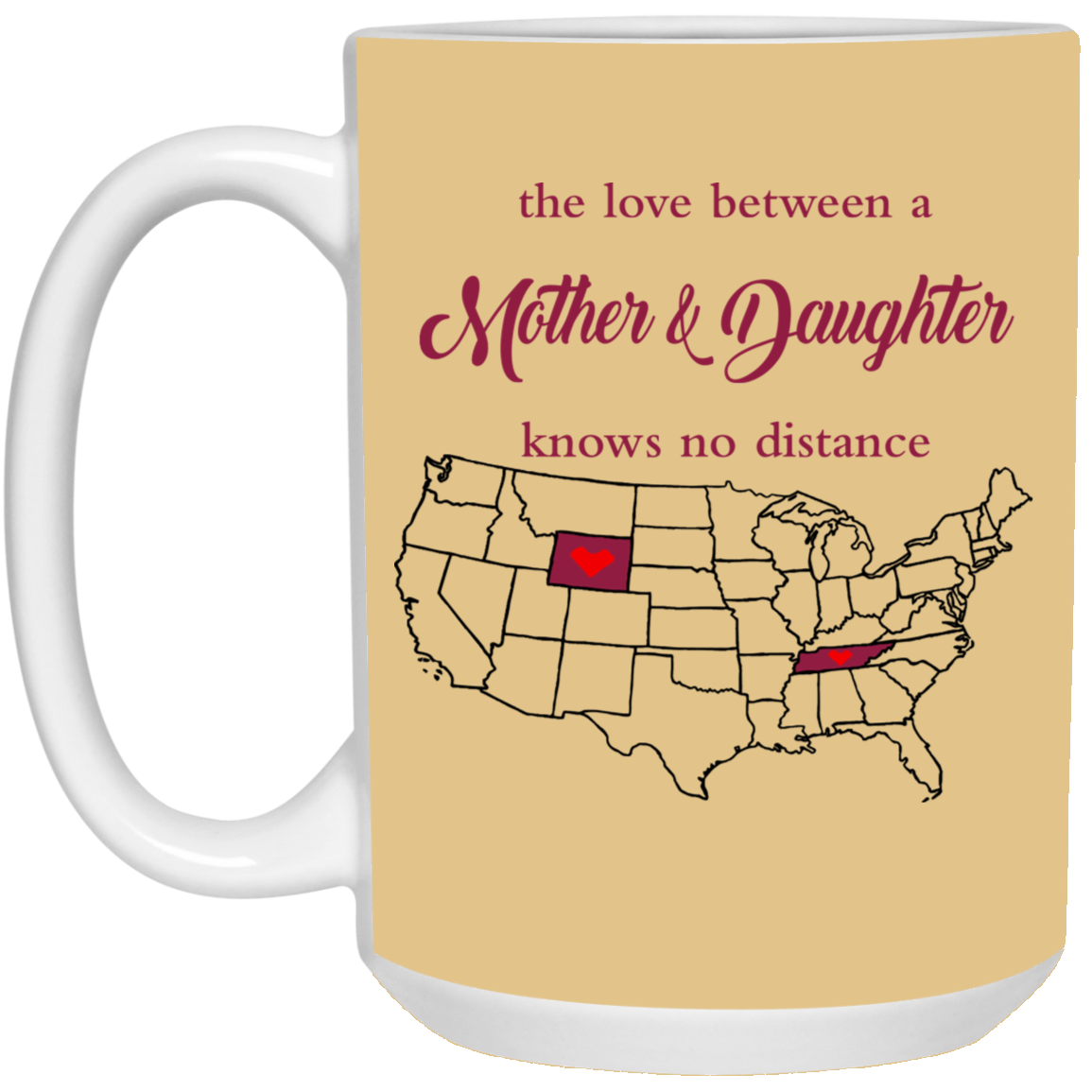 Wyoming Tennessee The Love A Mother And Daughter Mug - Mug Teezalo