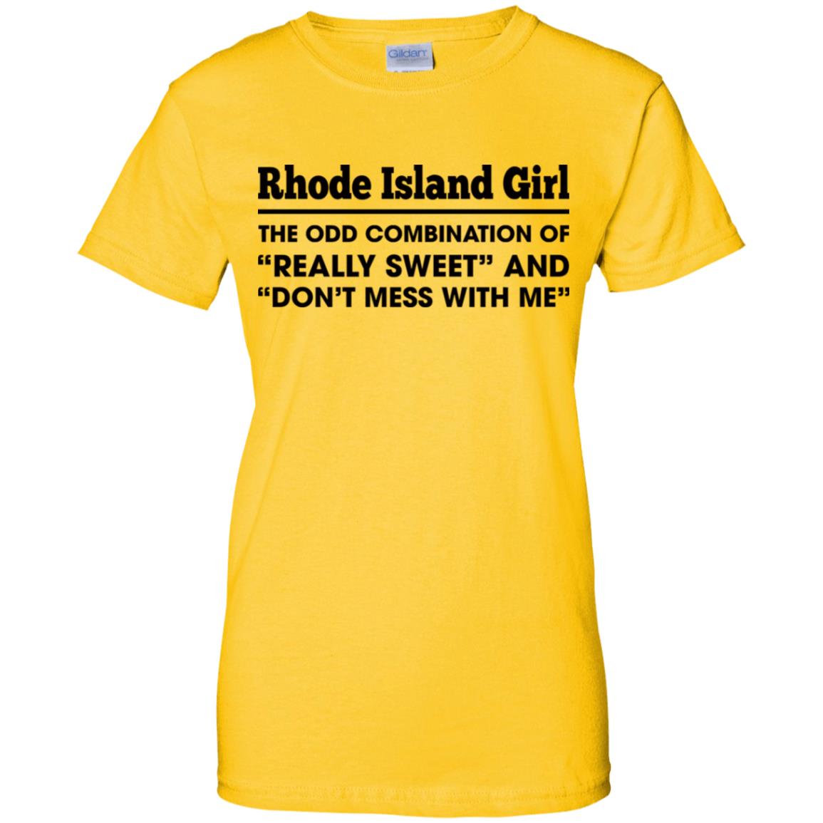 Rhode Island Girl Really Sweet And Don't Mess T-shirt - T-shirt Teezalo