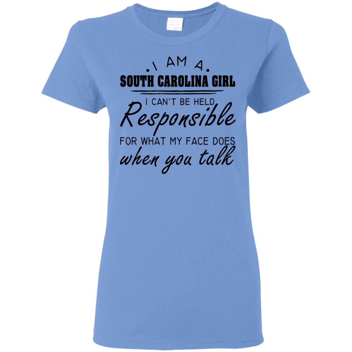 South Carolina Girl I Can&#39;t Be Held Resposible T Shirt - T-shirt Teezalo