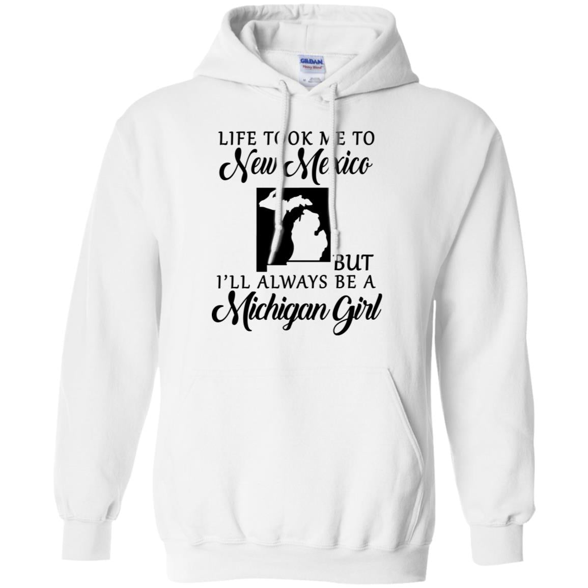 Life Took Me To New Mexico But Always Be A Michigan Girl - T-shirt Teezalo