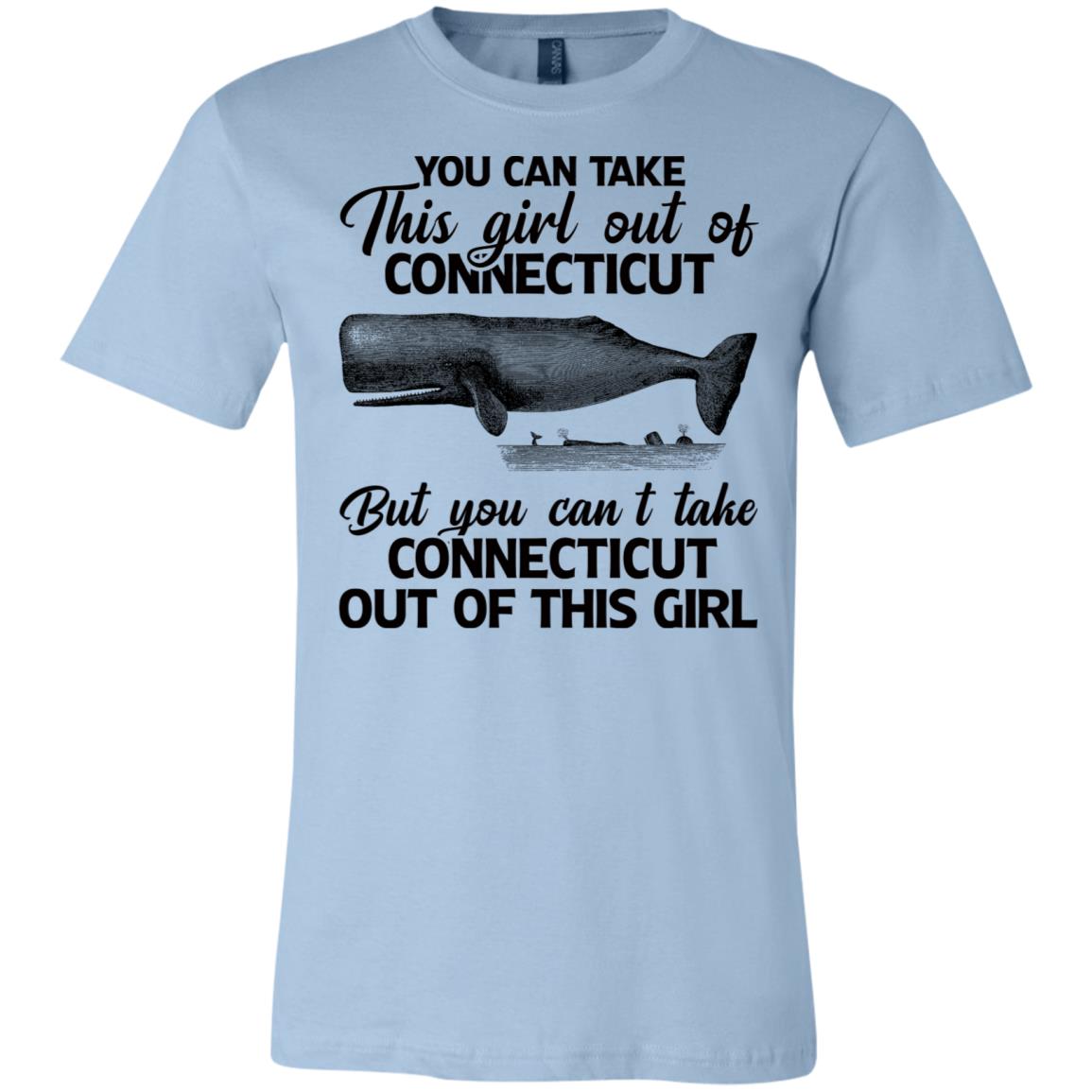 You Can't Take Connecticut Out Of This Girl T Shirt - T-shirt Teezalo