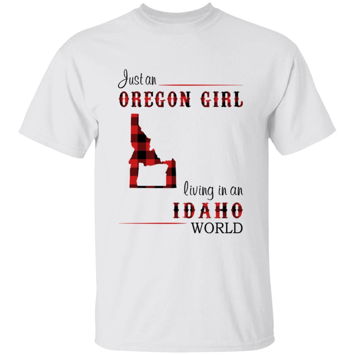 Just An Oregon Girl Living In An Idaho World T-shirt - Teezalo